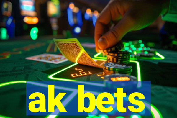 ak bets